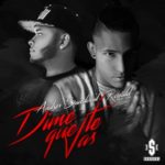 Andres Sandoval Ft. Ronald El Killa - Dime Que Te Vas